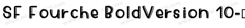 SF Fourche BoldVersion 10字体转换